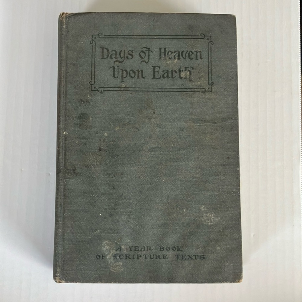 Rare book “Days of Heaven Upon Earth” 1925 edition by A.B. Simpson